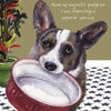 The Little Dog Laughed wenskaart Ferdie de Welsh Cardigan corgi  15 x 15 cm